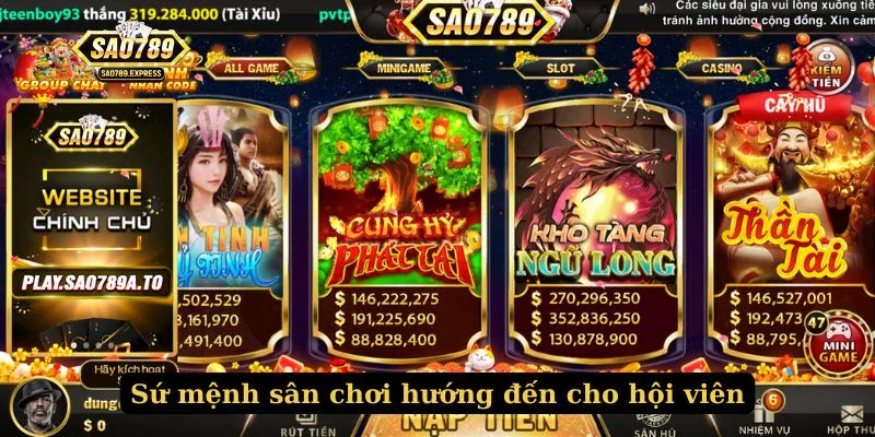 Sứ mệnh sân chơi hướng đến cho hội viên